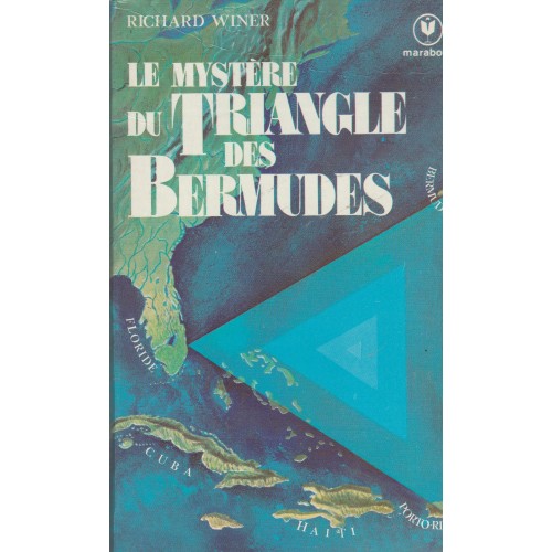Le mystère du Triangle des Bermudes tome 1  Richard Winer